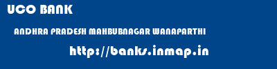 UCO BANK  ANDHRA PRADESH MAHBUBNAGAR WANAPARTHI   banks information 